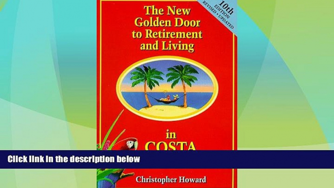 Big Deals  The New Golden Door to Retirement and Living in Costa Rica: A Guide to Inexpensive