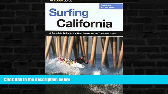 Buy NOW  Surfing California: A Complete Guide to the Best Breaks on the California Coast (Surfing