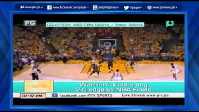 [PTVSports] Golden State Warriors kinuha ang 2-0 edge sa NBA Finals [06|06|16]