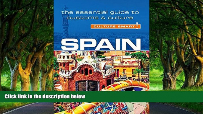 Deals in Books  Spain - Culture Smart!: The Essential Guide to Customs   Culture  Premium Ebooks