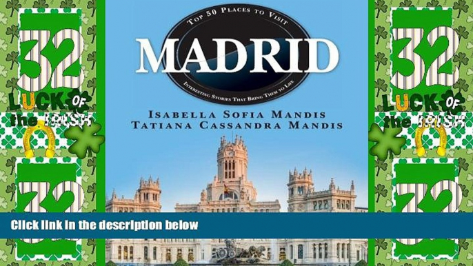 Big Deals  Madrid: Top 50 Places to Visit Interesting Stories That Bring Them to Life  Best Seller