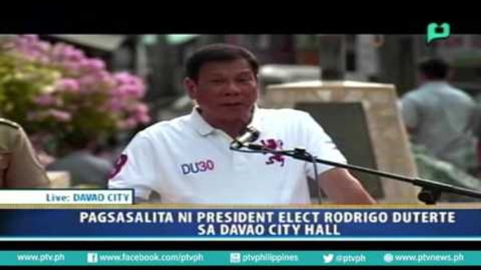 Pagsasalita ni President-elect Rody Duterte sa Davao City hall part 1