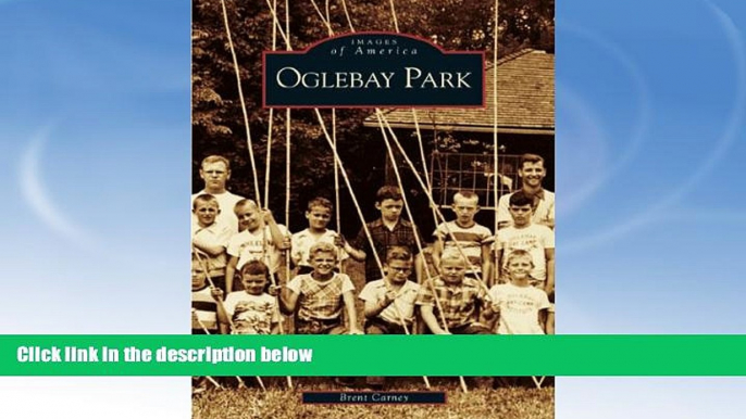 Deals in Books  Oglebay Park   (WV)  (Images  of  America)  Premium Ebooks Online Ebooks