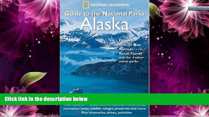 Buy NOW  National Geographic Guide to the National Parks: Alaska  Premium Ebooks Best Seller in USA