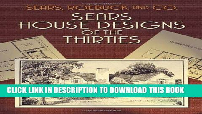 Best Seller Sears House Designs of the Thirties (Dover Architecture) Free Read