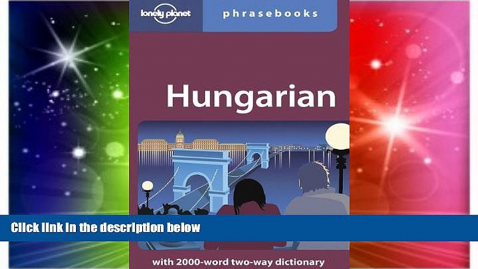 Ebook Best Deals  Hungarian: Lonely Planet Phrasebook  Most Wanted