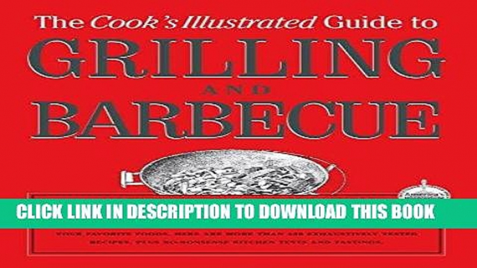 [PDF] The Cook s Illustrated Guide To Grilling And Barbecue Popular Online