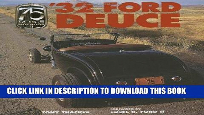 Best Seller 32 Ford Deuce: The Official 75th Anniversary Edition Free Read