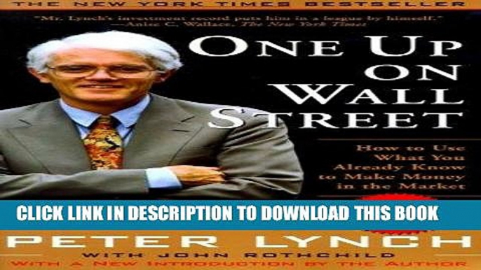 [PDF] One Up On Wall Street: How To Use What You Already Know To Make Money In The Market Full