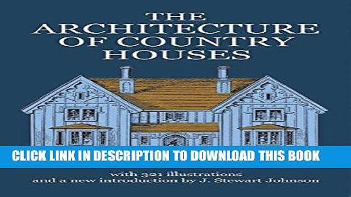 Best Seller The Architecture of Country Houses (Dover Architecture) Free Read