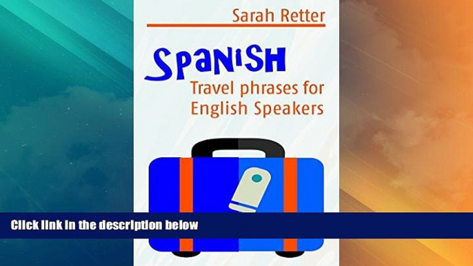 Big Sales  SPANISH: TRAVEL PHRASES for ENGLISH SPEAKERS: The most useful 1.000 phrases to get