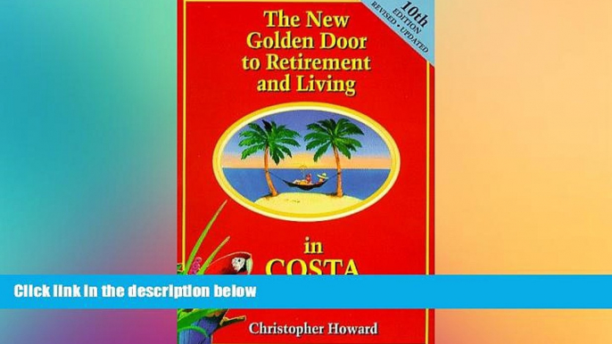 Ebook deals  The New Golden Door to Retirement and Living in Costa Rica: A Guide to Inexpensive