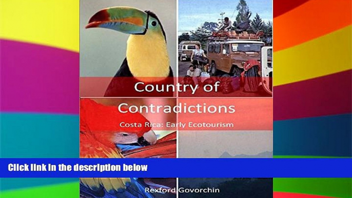 Ebook deals  Country of Contradictions: Costa Rica: Early Ecotourism  Full Ebook