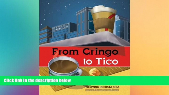 Ebook deals  From Gringo to Tico ...     A practical guide to living in Costa Rica  Buy Now