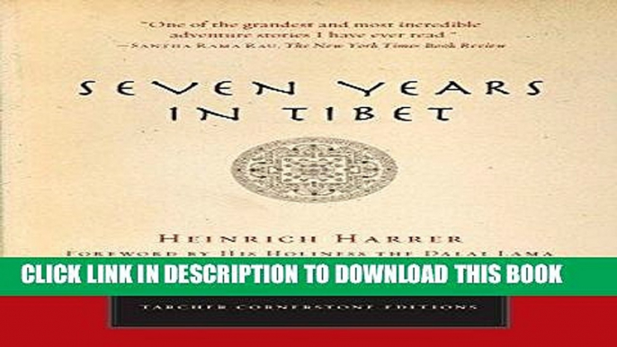 [FREE] EBOOK Seven Years in Tibet (Cornerstone Editions) BEST COLLECTION