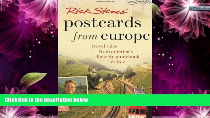 Best Buy Deals  Rick Steves  Postcards from Europe: Travel Tales from America s Favorite