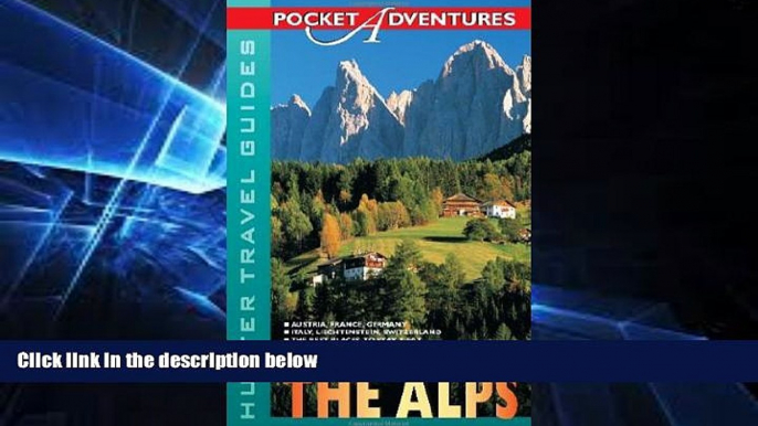 Must Have  Alps Pocket Adventures (Adventure Guide to the Alps (Pocket))  Most Wanted