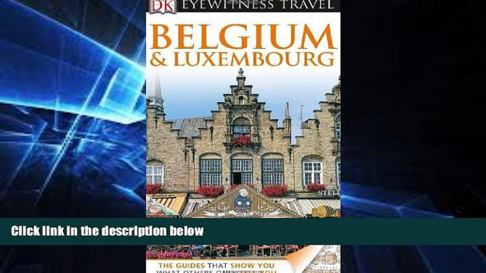 Must Have  DK Eyewitness Travel Guide: Belgium and Luxembourg  Full Ebook