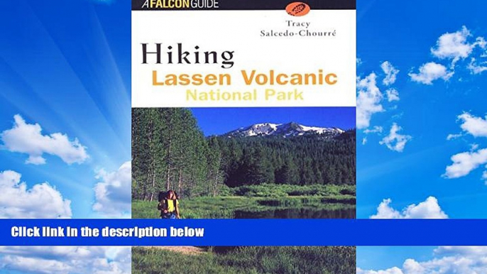 Deals in Books  Hiking Lassen Volcanic National Park (Regional Hiking Series)  READ PDF Online