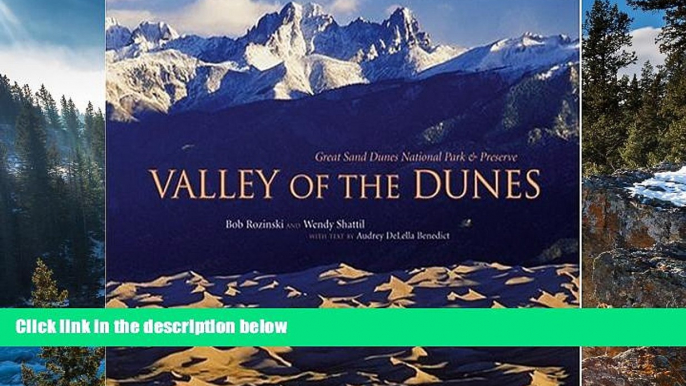 Big Sales  Valley of the Dunes: Great Sand Dunes National Park and Preserve  Premium Ebooks Best