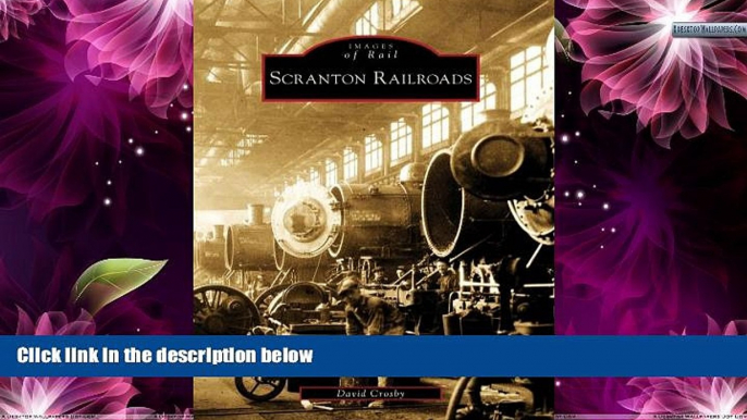 Big Sales  Scranton Railroads (Images of Rail)  Premium Ebooks Best Seller in USA