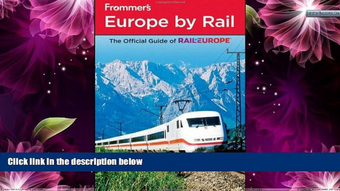 Big Sales  Frommer s Europe by Rail (Frommer s Complete Guides)  Premium Ebooks Best Seller in USA