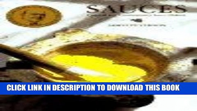 Best Seller Sauces: Classical and Contemporary Sauce Making Free Read