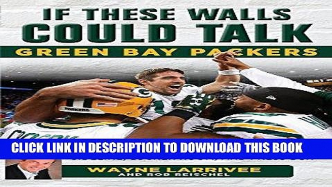 Read Now If These Walls Could Talk: Green Bay Packers: Stories from the Green Bay Packers