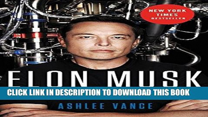 [PDF] Elon Musk: Tesla, SpaceX, and the Quest for a Fantastic Future Popular Online