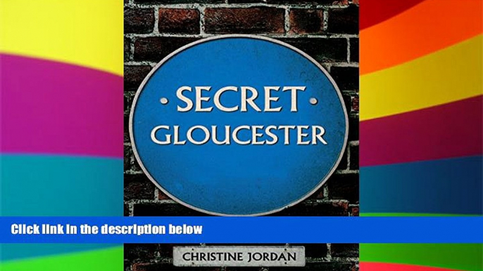 Ebook deals  Secret Gloucester  Full Ebook