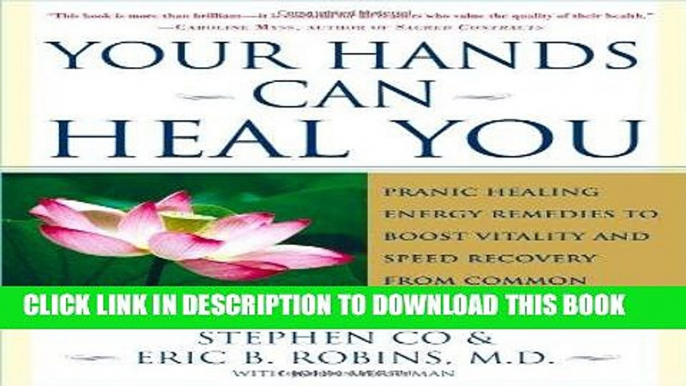 Read Now Your Hands Can Heal You: Pranic Healing Energy Remedies to Boost Vitality and Speed