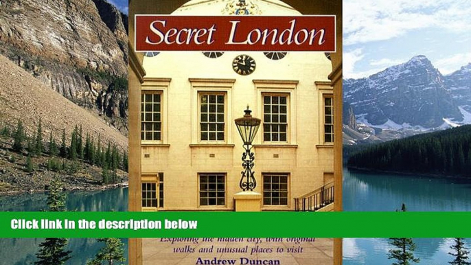 Best Buy Deals  Secret London:  Exploring the Hidden City, with Original Walks and Unusual Places