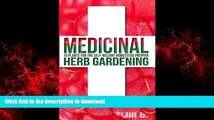 Buy books  Medicinal Herb Gardening: 10 Plants for the Self-Reliant Homestead Prepper (SHTF)