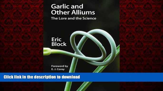 Read books  Garlic and Other Alliums: The Lore and The Science online to buy