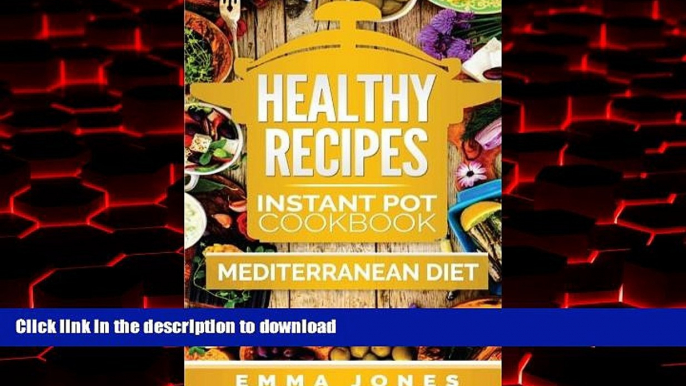 Buy book  Healthy Recipes: 2 Manuscripts- Instant Pot Cookbook And Mediterranean diet online