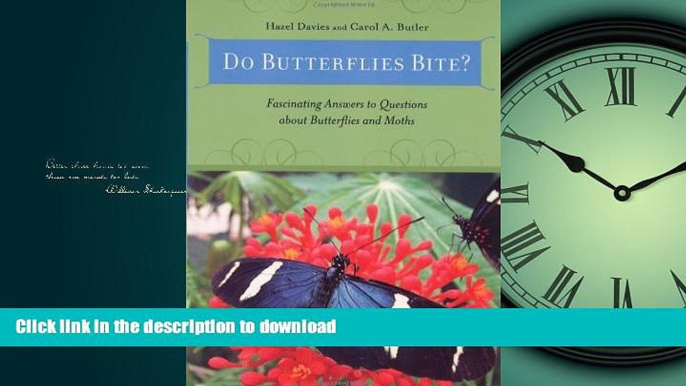 READ  Do Butterflies Bite?: Fascinating Answers to Questions about Butterflies and Moths  PDF