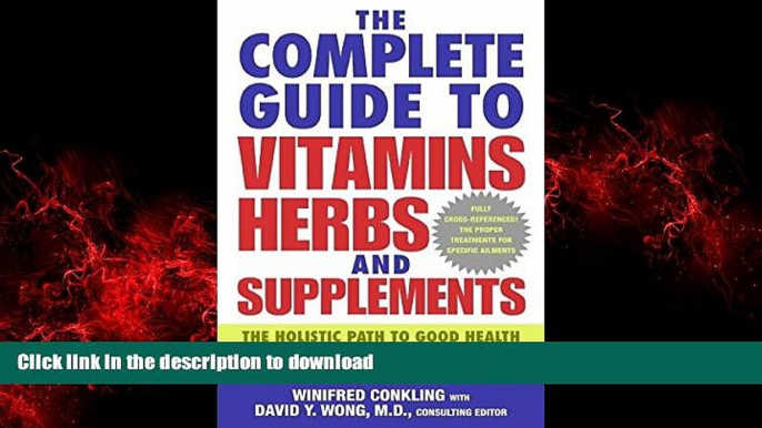 Best book  The Complete Guide to Vitamins, Herbs, and Supplements: The Holistic Path to Good