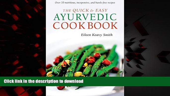 Buy books  The Quick   Easy Ayurvedic Cookbook: [Indian Cookbook, Over 60 Recipes] online to buy