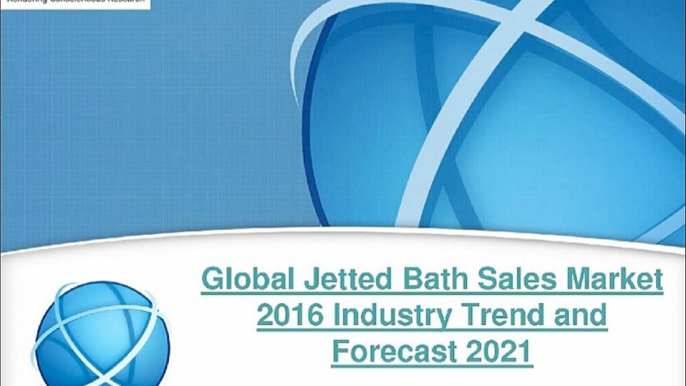 Global Jetted Bath Sales Industry 2016 Report