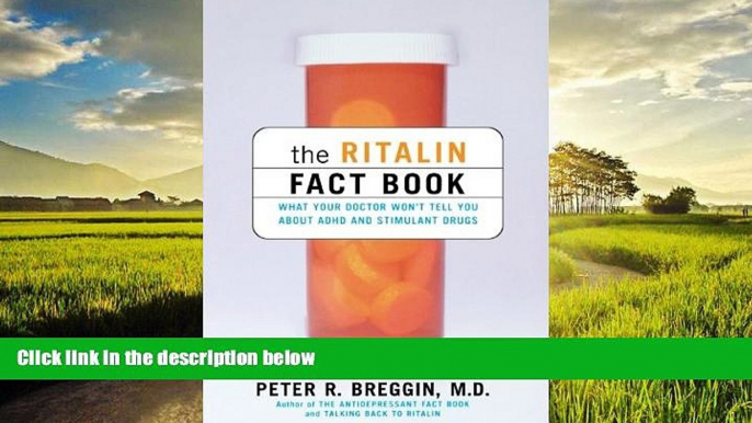 Best books  The Ritalin Fact Book: What Your Doctor Won t Tell You online pdf