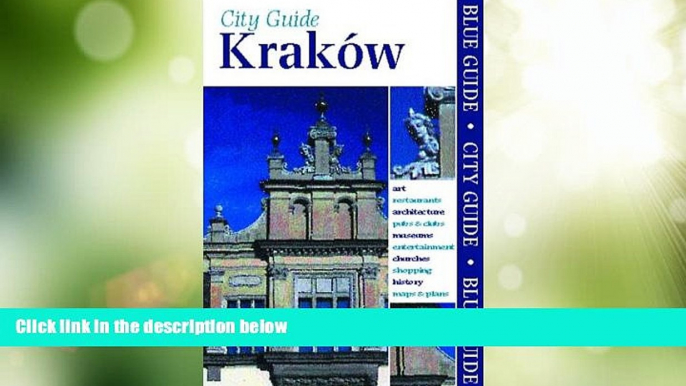 Big Deals  Blue Guide KrakÃ³w (Blue Guides)  Full Read Most Wanted