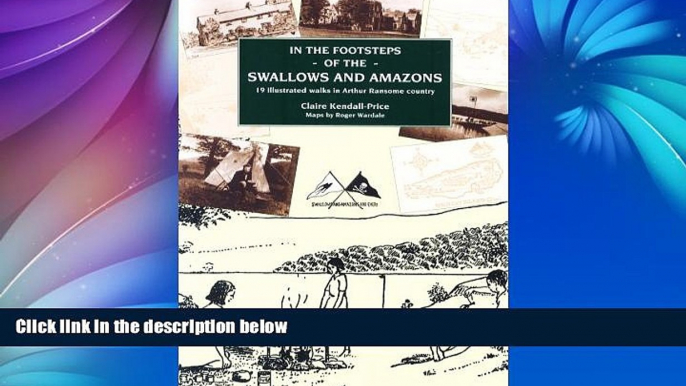 READ NOW  In the Footsteps of the "Swallows and Amazons"  Premium Ebooks Full PDF