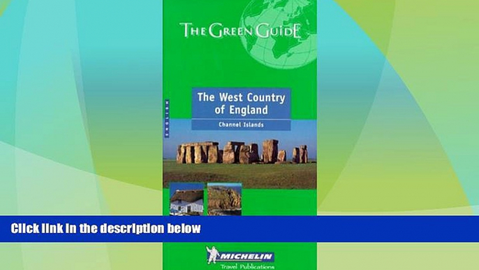 Big Deals  Michelin THE GREEN GUIDE West Country of England/Channel Islands, 5e (THE GREEN GUIDE)