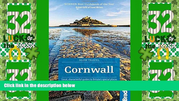 Big Deals  Cornwall: Local, characterful guides to Britain s special places (Bradt Slow Travel)