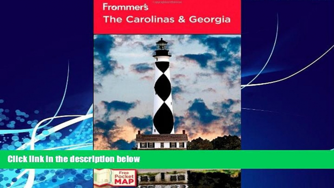 Books to Read  Frommer s The Carolinas and Georgia (Frommer s Complete Guides)  Full Ebooks Best