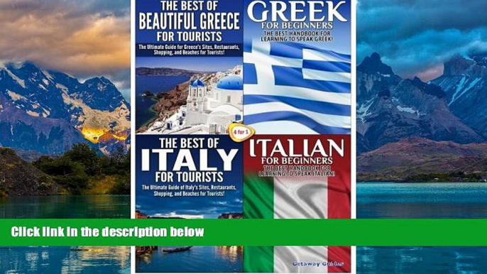 Big Deals  The Best of Beautiful Greece for Tourists   Greek for Beginners   The Best of Italy for