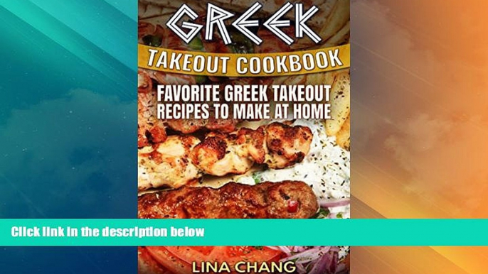 Big Deals  Greek Takeout Cookbook: Favorite Greek Takeout Recipes to Make at Home  Best Seller