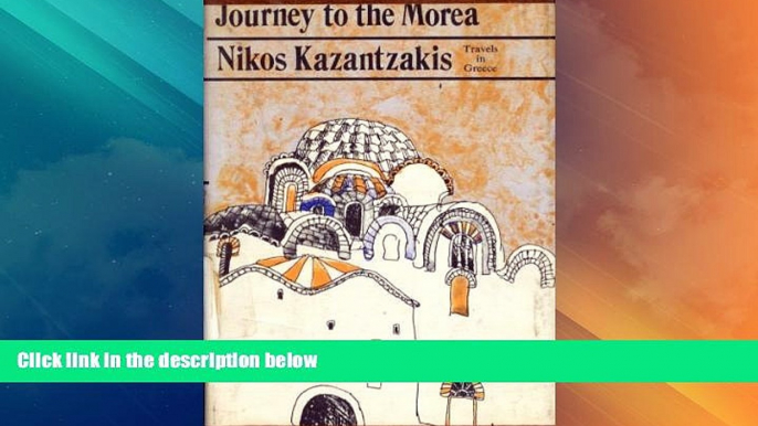 Big Deals  Journey to the Morea: Travels in Greece  Best Seller Books Most Wanted