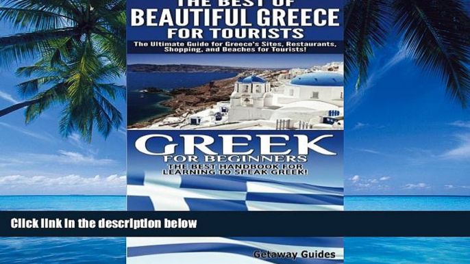 Books to Read  The Best of Beautiful Greece For Tourists   Greek For Beginners (Travel Guide Box