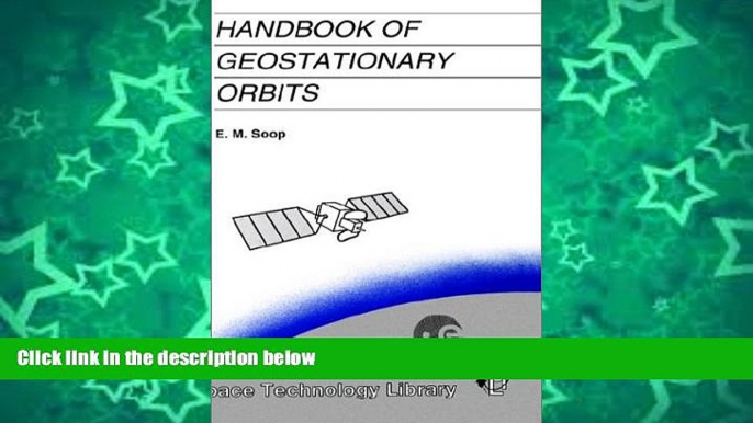 Big Sales  Handbook of Geostationary Orbits (Space Technology Library)  Premium Ebooks Online Ebooks